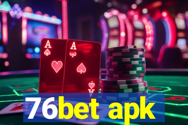 76bet apk